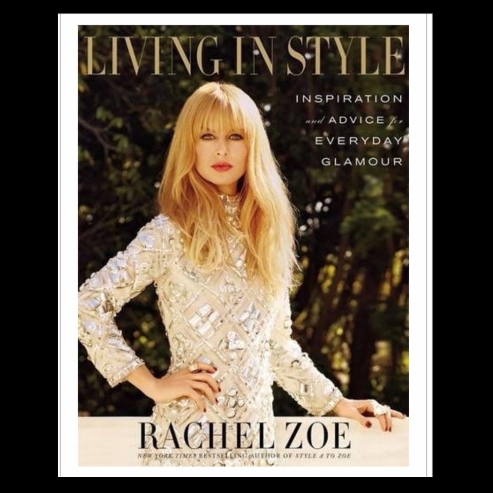 Rachel Zoe’s “Living with Style”